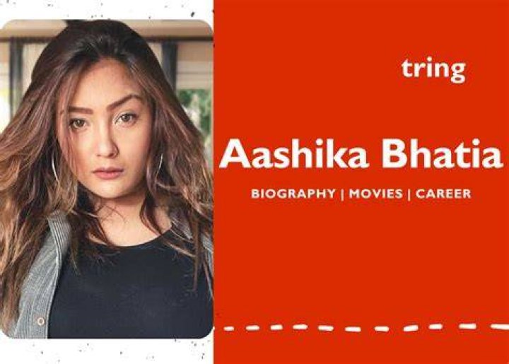 Aashika Bhatia Biography
