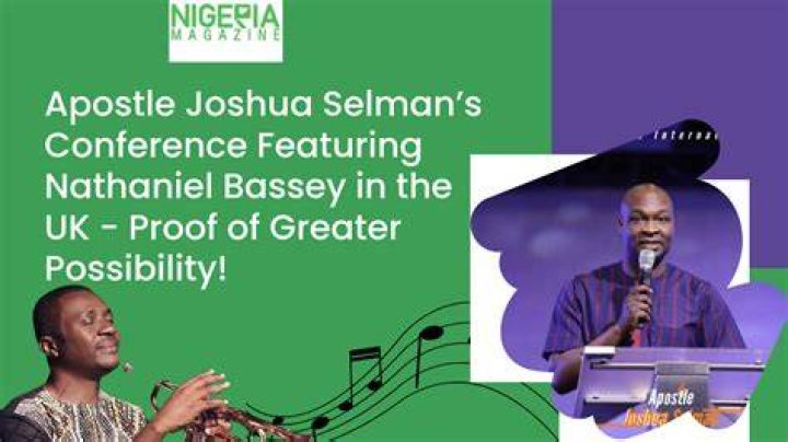 Apostle Selman, Nathaniel Bassey Apostle Selman, Nathaniel Bassey