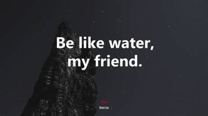 be like water quote