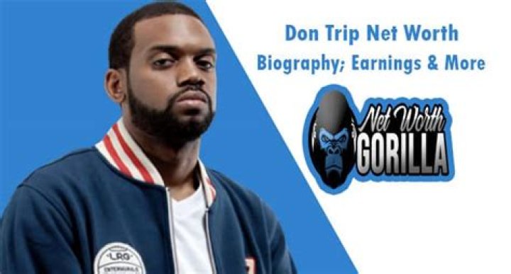 Don Trip Net Worth