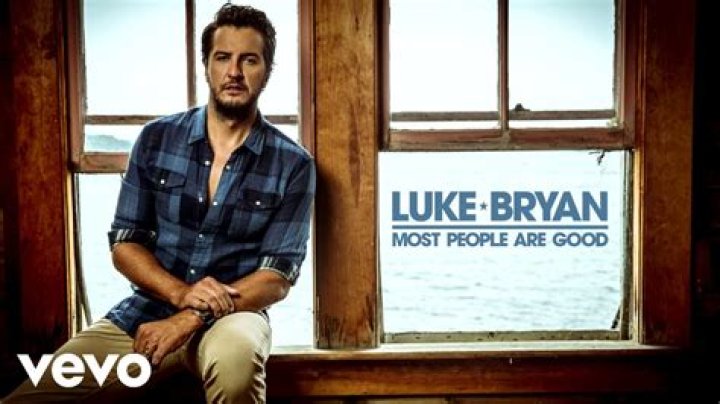 Luke Bryan - Most People Are Good (Official Lyric Video) - songs that describe happy personalities