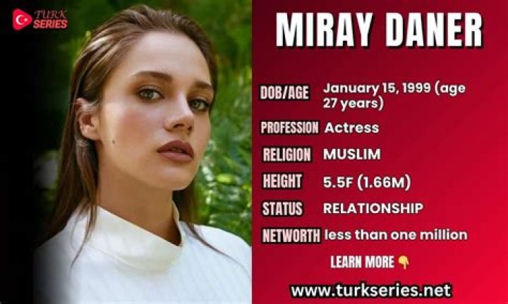 Miray Daner Net Worth