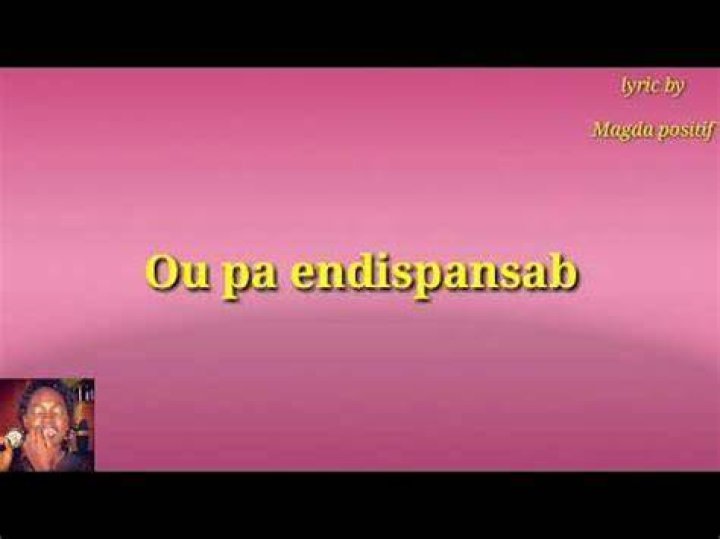 Ou Pa Endispansab - Most Popular Songs from Haiti