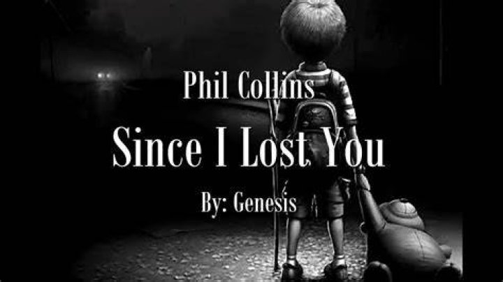 Phil Collins - Since I Lost You - songs about missing someone who died rap