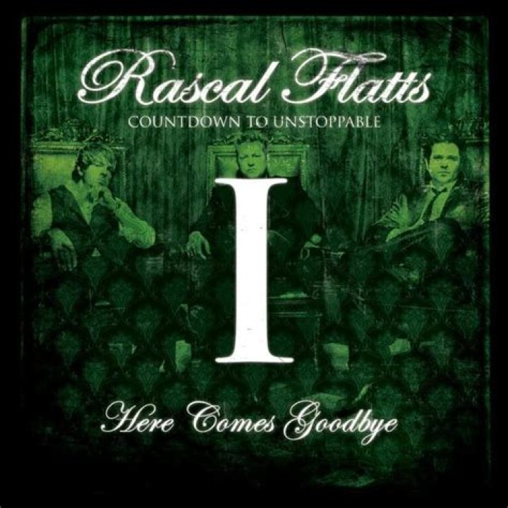 Rascal Flatts - Here Comes Goodbye (Official Music Video) - songs about missing someone who died 2020